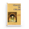 Visages de l'Islam - Livres par édition par Al Qalam disponible chez Al - imen