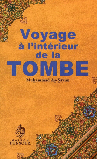 Voyage à l’intérieur de la tombe - Muhammas As - Sayim - Maison d'Ennour disponible chez Al - imen