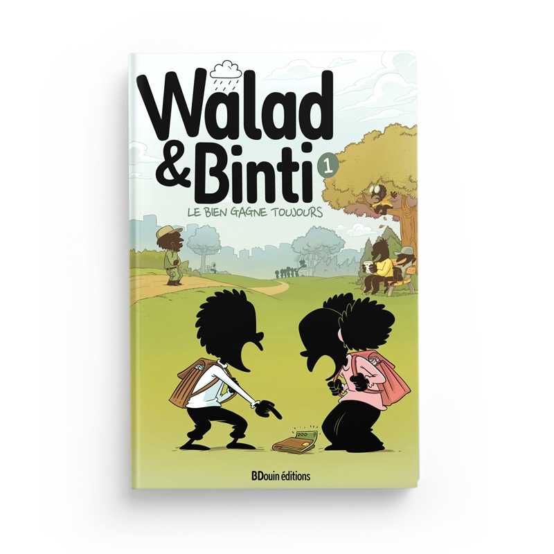 Walad et Binti : Le bien gagne toujours, par BDouin et la team Muslim Show - Norédine Allam - Livres par édition par BDouin - Muslim Show disponible chez Al - imen