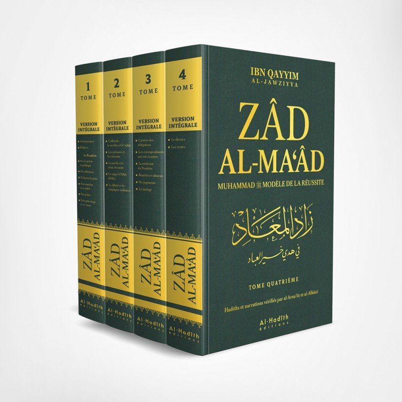 Zad Al - Ma‘ad, Muhammad modèle de réussite par Ibn Qayyim al - Jawziyya en 4 volumes (complet) - Livres par édition par Al - Hadîth disponible chez Al - imen